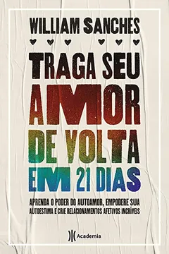 Livro Traga Seu Amor de Volta em 21 Dias - Resumo, Resenha, PDF, etc.