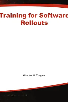Livro Training for Software Rollouts: The Definitive Guide to Developing and Implementing Software Training Programs - Resumo, Resenha, PDF, etc.