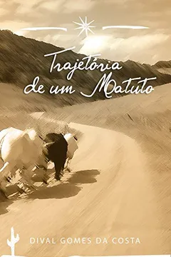 Livro Trajetória De Um Matuto - Resumo, Resenha, PDF, etc.