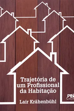 Livro Trajetória de Um Profissional da Habitação - Resumo, Resenha, PDF, etc.