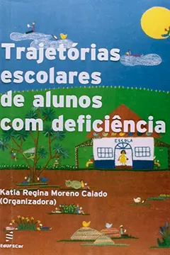 Livro Trajetorias Escolares De Alunos Com Deficiencia - Resumo, Resenha, PDF, etc.