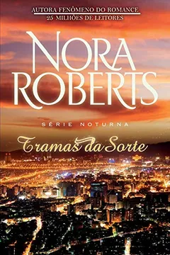 Livro Tramas da Sorte - Série Noturna. Livro 3 - Resumo, Resenha, PDF, etc.