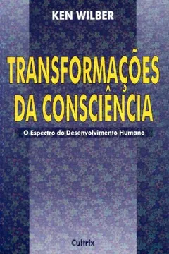 Livro Transformações da Consciência - Resumo, Resenha, PDF, etc.
