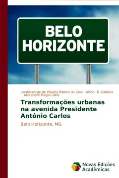 Livro Transformacoes Urbanas Na Avenida Presidente Antonio Carlos - Resumo, Resenha, PDF, etc.