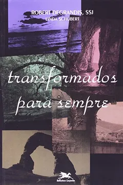 Livro Transformados Para Sempre - Resumo, Resenha, PDF, etc.