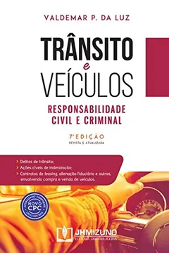 Livro Trânsito e Veículos. Responsabilidade Civil e Criminal - Resumo, Resenha, PDF, etc.