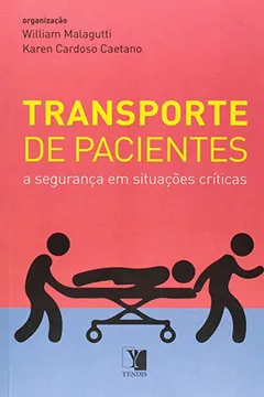 Livro Transporte de Pacientes. A Segurança em Situações Críticas - Resumo, Resenha, PDF, etc.