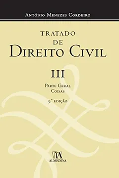 Livro Tratado de Direito Civil. Parte Geral. Coisas - Volume III - Resumo, Resenha, PDF, etc.