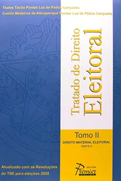 Livro Tratado De Direito Eleitoral. Direito Material Eleitoral - Tomo II - Resumo, Resenha, PDF, etc.
