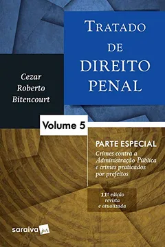 Livro Tratado de Direito Penal 5 - Parte Especial - Resumo, Resenha, PDF, etc.