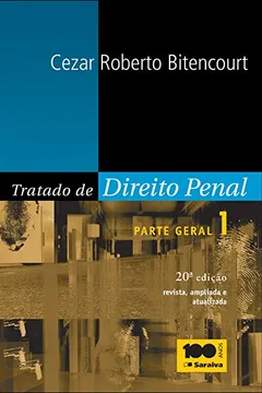 Livro Tratado De Direito Penal - Volume 1 - Resumo, Resenha, PDF, etc.