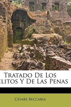 Livro Tratado de Los Delitos y de Las Penas - Resumo, Resenha, PDF, etc.