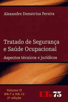 Livro Tratado de Segurança e Saúde Ocupacional - Volume 2 - Resumo, Resenha, PDF, etc.