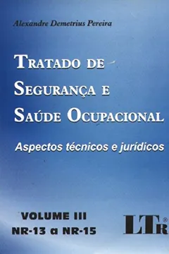 Livro Tratado de Segurança e Saúde Ocupacional - Volume 3 - Resumo, Resenha, PDF, etc.