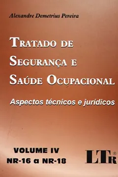 Livro Tratado de Segurança e Saúde Ocupacional - Volume 4 - Resumo, Resenha, PDF, etc.