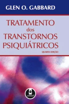 Livro Tratamento dos Transtornos Psiquiátricos - Resumo, Resenha, PDF, etc.