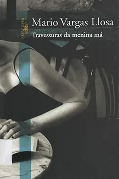 Livro Travessuras Da Menina Má - Resumo, Resenha, PDF, etc.