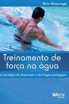 Livro Treinamento de Força na Água - Resumo, Resenha, PDF, etc.