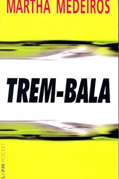 Capa do livro Trem-Bala - Coleção L&PM Pocket