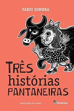 Livro Três Histórias Pantaneiras - Resumo, Resenha, PDF, etc.
