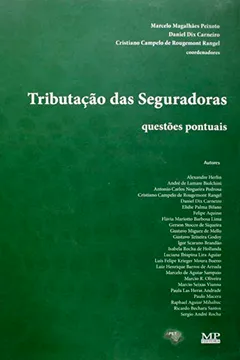 Livro Tributação Das Seguradoras. Questões Pontuais - Resumo, Resenha, PDF, etc.