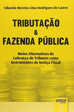 Livro Tributação e Fazenda Pública - Resumo, Resenha, PDF, etc.