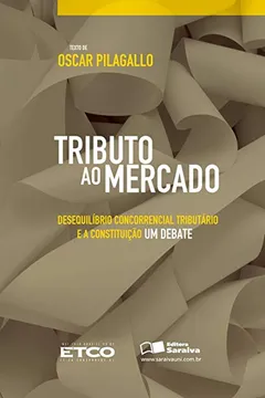 Livro Tributo ao Mercado - Resumo, Resenha, PDF, etc.