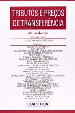 Livro Tributos E Preços De Transferência - Volume 4 - Resumo, Resenha, PDF, etc.