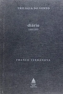Livro Trilogia Do Vento. Diário 1895/1995 - Resumo, Resenha, PDF, etc.