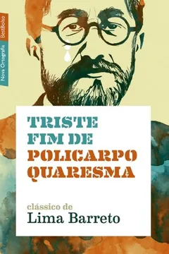 Livro Triste Fim de Policarpo Quaresma - Coleção Descobrindo os Clássicos - Resumo, Resenha, PDF, etc.