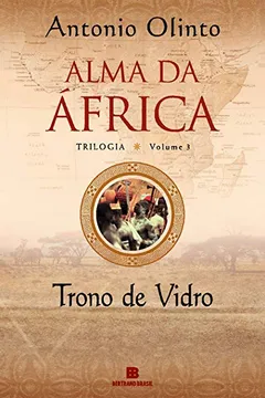 Livro Trono De Vidro - Coleção Alma Da África. Volume 3 - Resumo, Resenha, PDF, etc.