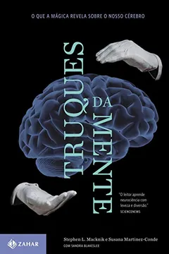 Livro Truques Da Mente. O Que A Mágica Revela Sobre O Nosso Cérebro - Resumo, Resenha, PDF, etc.