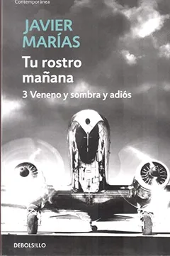 Livro Tu Rosto Mañana 3. Veneno y Sombra y Adiós - Resumo, Resenha, PDF, etc.