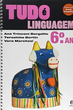 Livro Tudo É Linguagem. 6º Ano - Resumo, Resenha, PDF, etc.