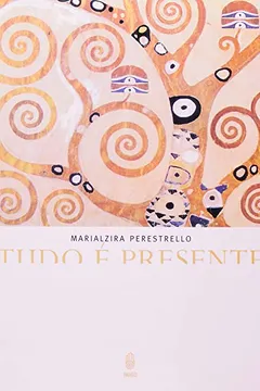 Livro Tudo É Presente - Resumo, Resenha, PDF, etc.