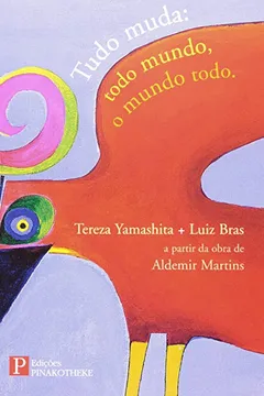 Capa do livro Tudo Muda. Todo O Mundo, O Mundo Todo