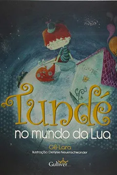 Livro Tundé no Mundo da Lua - Resumo, Resenha, PDF, etc.