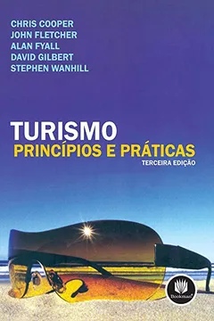 Livro Turismo. Princípios e Práticas - Resumo, Resenha, PDF, etc.