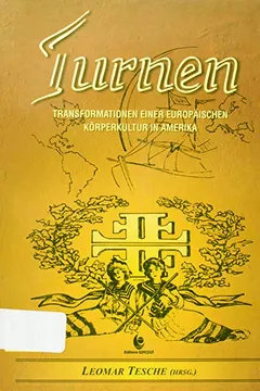 Livro Turnen - Transformacoes De Uma Cultura Corporal Europeia Na America - Resumo, Resenha, PDF, etc.