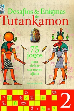 Livro Tutankamon. Desafios e Enigmas - Volume 2 - Resumo, Resenha, PDF, etc.