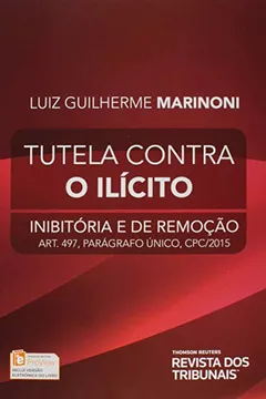 Livro Tutela Contra o Ilícito - Resumo, Resenha, PDF, etc.