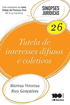 Livro Tutela de Interesses Difusos e Coletivos - Volume 26. Coleção Sinopses Jurídicas - Resumo, Resenha, PDF, etc.