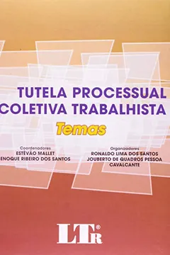 Livro Tutela Processual Coletiva Trabalhista - Resumo, Resenha, PDF, etc.