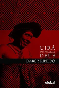 Livro Uirá Sai à Procura de Deus - Resumo, Resenha, PDF, etc.