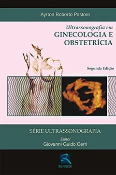 Livro Ultrassonografia em Ginecologia e Obstetrícia - Resumo, Resenha, PDF, etc.
