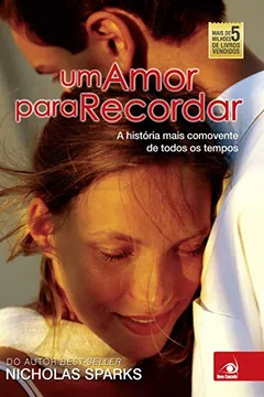 Livro Um Amor Para Recordar - Resumo, Resenha, PDF, etc.