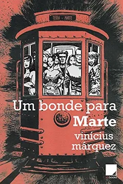 Livro Um Bonde Para Marte - Resumo, Resenha, PDF, etc.