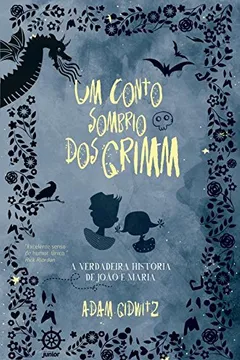 Livro Um Conto Sombrio dos Grimm - Resumo, Resenha, PDF, etc.
