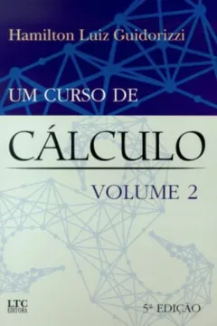 Livro Um Curso de Cálculo - Volume 2 - Resumo, Resenha, PDF, etc.