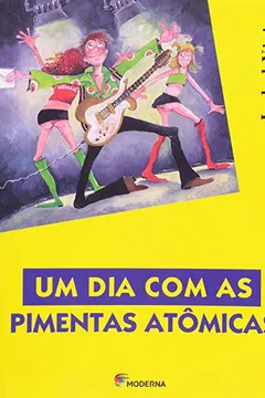 Livro Um Dia Com As Pimentas Atomicas - Resumo, Resenha, PDF, etc.
